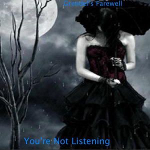 You're Not Listening