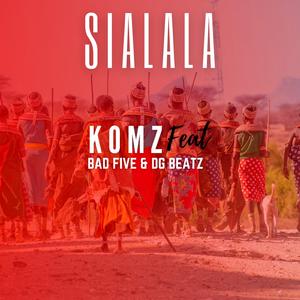 Sialala (feat. Komz & Bad Five)