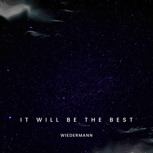It Will Be the Best
