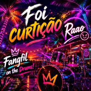 Foi curtição (feat. Fangfil)