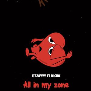 All in my zone (feat. Nicho)