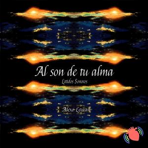 Al son de tu alma