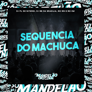 Sequencia do Machuca