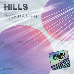 Cry (Just A Little) [YASUKI Bootleg]