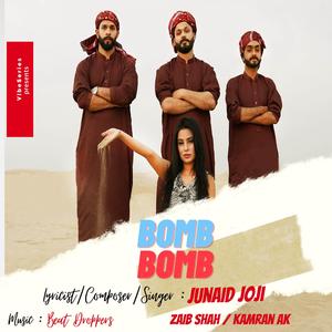 Bomb Bomb (feat. Zaib Shah, Kamran Ak & Montego Scott)