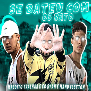 Se Bateu Com os Ratos