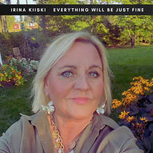 Everything Will Be Just Fine