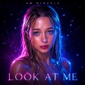 Look at me