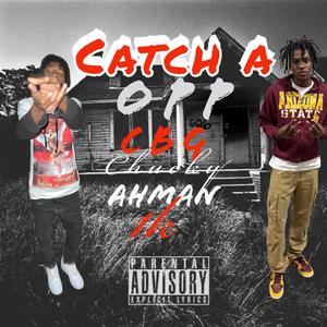 Catch a opp (feat. Ahman1k)