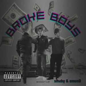 BROKE BOYS (feat. smeby & amunD)