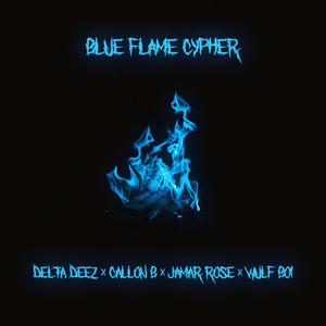 Blue Flame Cypher (feat. Delta Deez, Callon B & Jamar Rose)