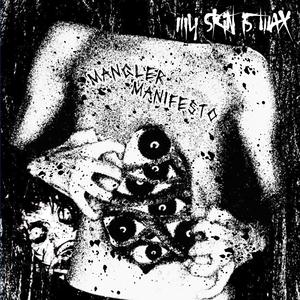 MANGLER MANIFESTO