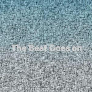 The Beat Goes On