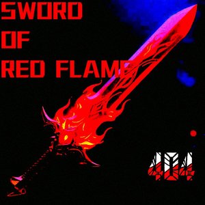 SWORD OF RED FLAME（红焰之剑）