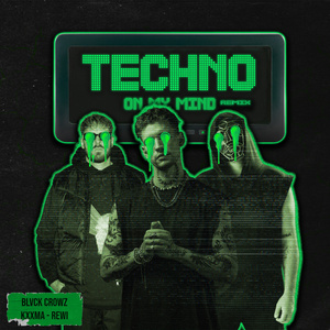 Techno On My Mind (Remix)