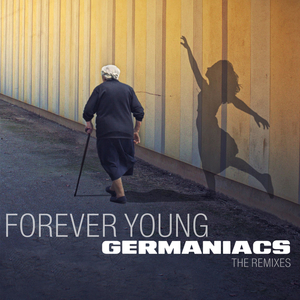 Forever Young (Germaniacs Stripped Down Mix)
