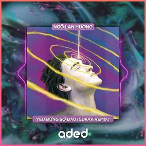 Yêu Đừng Sợ Đau (Cukak Remix)