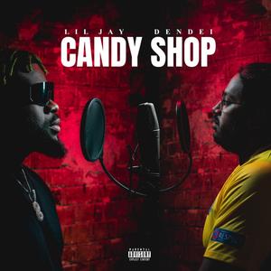 Candy Shop (feat. Lil Jay bingerack)