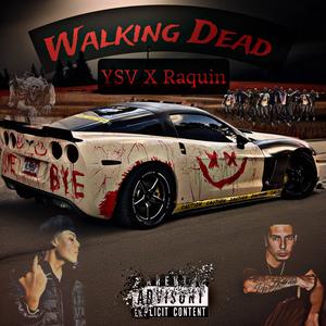Walking Dead (feat. Raquin)
