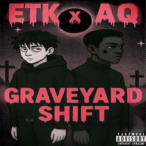 Graveyard Shift (feat. Aq_Trippin)