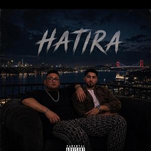 HATIRA (feat. Noyan808)