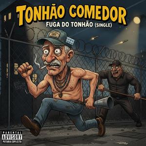 Fuga Do Tonhão