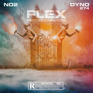 Flex (feat. Dyno274 & Zammigos)