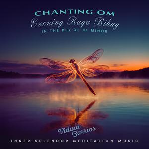 Chanting Om Evening Raga Bihag in the Key of C# Minor