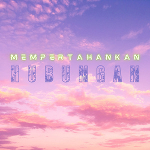 MEMPERTAHANKAN HUBUNGAN (Acoustic)