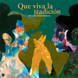 Que Viva La Tradición