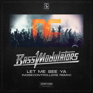 Let Me See Ya (Noisecontrollers Remix) (Extended Mix)