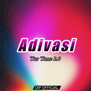 Adivasi Tur Tone 2.0