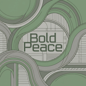Bold Peace