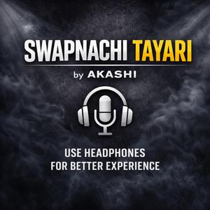 SWAPNACHI TAYARI
