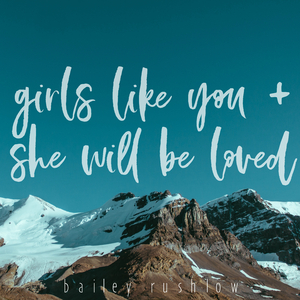 Girls Like You / She Will Be Loved