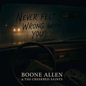 Never Felt Wrong With You (Acoustic Version)