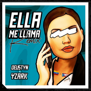 Ella Me Llama (Remix)