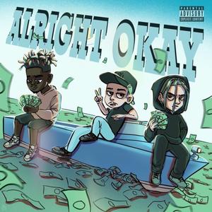 Alright Okay (feat. Cassius Cobain & FyndiiMan)