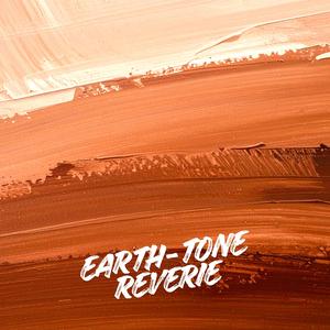 Earth-Tone Reverie