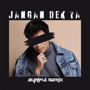 Jangan Dek Ya