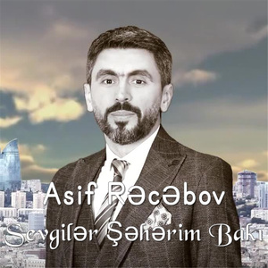 Sevgilər Şəhərim Bakı