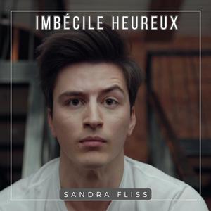 Imbécile heureux (feat. Romarin)