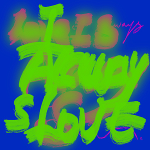 I Always Love