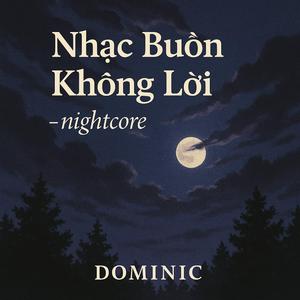 Nhạc Buồn Không Lời – Nightcore