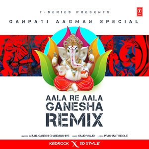 Aala Re Aala Ganesha (Remix) - Ganpati Aagman Special