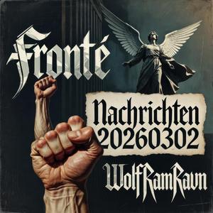 Fronté Nachrichten 20260302
