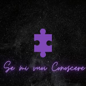 Se mi vuoi conoscere