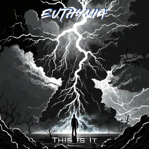 This Is It (feat. Euthymia)