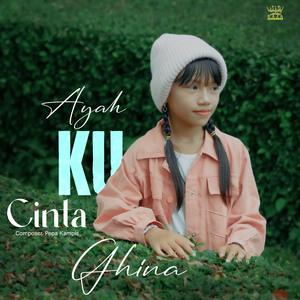 AYAH KU CINTA