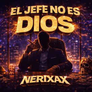 El Jefe No Es Dios